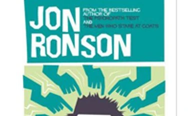 Jon Ronson and infamy in the age of social media