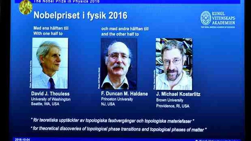 A screen showing pictures of the winners of the 2016 Nobel Prize for Physics during a news conference by the Royal Swedish Academy of Sciences in Stockholm, Sweden A screen showing pictures of the winners of the 2016 Nobel Prize for Physics during a news conference by the Royal Swedish Academy of Sciences in Stockholm, Sweden