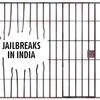 Story in numbers: Jailbreaks in India