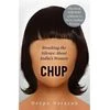 book review of Chup, book review, deepa narayan, women empoermemt, gender equality, partriarchy
