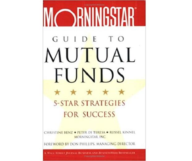 Morningstar guide to mutual funds: Five star strategies for success Morningstar guide to mutual funds: Five star strategies for success