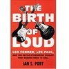 THE BIRTH OF LOUD