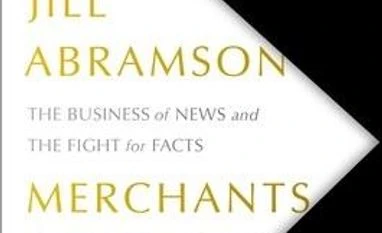 Ex-NYT executive editor Abramson's book charts journalism's stormy seas MERCHANTS OF TRUTH The Business of News and the Fight for Facts Author: Jill Abramson Publisher: Simon & Schuster Price: $30 Pages: 534
