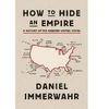 How to Hide an Empire: A History of the Greater United States