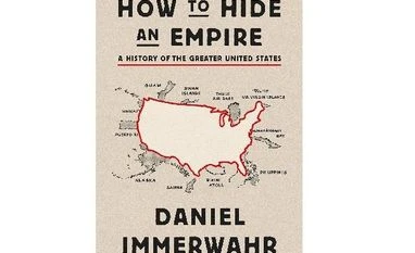The truths out there How to Hide an Empire: A History of the Greater United States