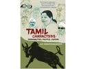 Tamil Characters: Personalities, Politics, Culture Tamil Characters: Personalities, Politics, Culture