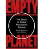 EMPTY PLANET: The Shock of Global Population Decline