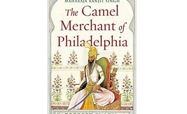 Ranjit Singh's eccentric empire The Camel Merchant of Philadelphia | Credit: Amazon.in