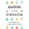 Cover of Queens of the Kingdom: The Women of Saudi Arabia Speak. Credits: Amazon.in