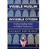 Cover of  Visible Muslim, Invisible Citizen. Credits: Amazon.in