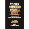 Recovery, Reforms and Resilience in India: An Assessment of Modi Macroeconomics