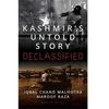 Kashmir’s Untold Story: Declassified