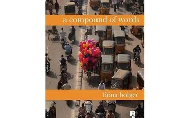 A discovery of India A COMPOUND OF WORDS; Author: Fiona Bolger; Publisher: Yoda Press; Price: Rs 195; Pages: 92