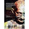 Singing Gandhi's India: Music And Sonic Nationalism