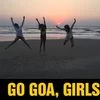 Letting your hair down in Goa: The single young Indian woman's guide
