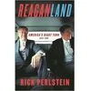 The glimpse into Reagan’s conscience is characteristic of Perlstein’s storytelling