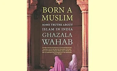 Book Review: Islam in India - Some reality checks and balances Born a Muslim