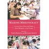 Making Meritocracy: Lessons from China and India, from Antiquity to the Present