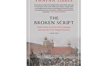 The last days of Mughal Delhi The Broken Script
