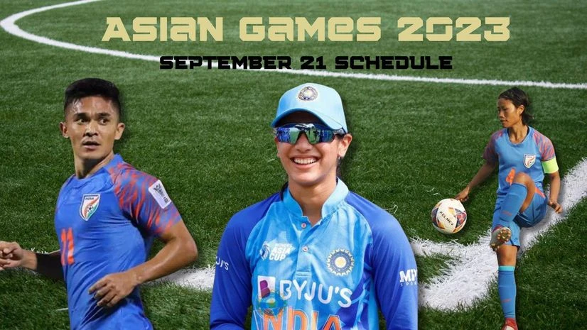 India September 21 Asian Games 2023 schedule India September 21 Asian Games 2023 schedule
