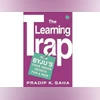 The Learning Trap