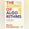 What algorithms can do Economy of Algorithms book, book review