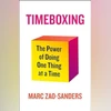 Timeboxing: The power of doing one thing at a time Timeboxing: The power of doing one thing at a time