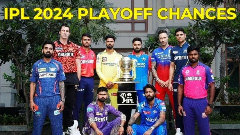 IPL 2024 playoffs chances IPL 2024 playoffs chances