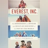 Everest, Inc: The Renegades and Rogues who built an industry on top of the world Everest, Inc: The Renegades and Rogues who built an industry on top of the world