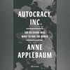 Why the global league of autocrats thrives Book