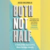 Mixed feelings about identity Both Not Half: A Radical New Approach to Mixed Heritage Identity