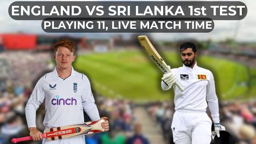 England vs Sri Lanka 1st Test Playing 11, live timings, streaming | News ENG vs SL 1st Test live match timings