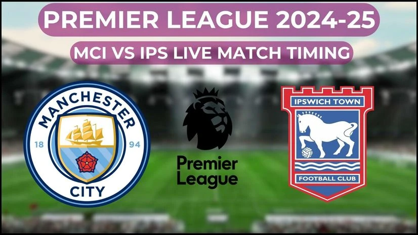 Premier League today's game: Man City vs Ipswich Town live time, streaming | Football News Manchester City vs Ipswich Town