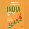 India @100: Envisioning Tomorrow's Economic Powerhouse India @100: Envisioning Tomorrow’s Economic Powerhouse