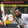 IND vs BAN 1st Test playing 11