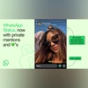 WhatsApp introduces likes, private mentions, and status resharing feature WhatsApp introduces likes, private mentions, and status resharing feature