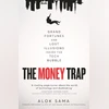 The Money Trap: Grand fortunes and lost illusions inside the tech bubble The Money Trap: Grand fortunes and lost illusions inside the tech bubble