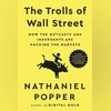 The Trolls of Wall Street: How tech-savvy retail traders changed markets book
