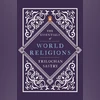 The essentials of world religions: An underlying harmony The essentials of world religions: An underlying harmony