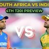 South Africa vs India 4th T20 playing 11, live match time (IST), streaming