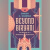 Dinesh Sharma's 'Beyond Biryani' explores Hyderabad's future in its past Book