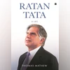 Thomas Mathew's book explores the legacy of Indian business icon Ratan Tata book