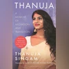 Thanuja: A Memoir of Migration and Transition Thanuja: A Memoir of Migration and Transition