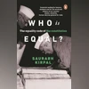 'Who is Equal': A unique look at equality and its legal complexities Book review
