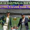 India vs Australia 3rd Test Playing 11