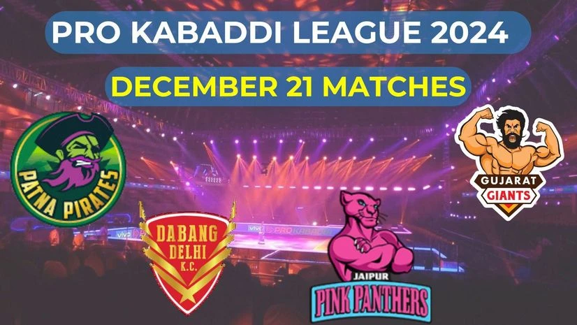 PKL 2024 December 21 matches PKL 2024 December 21 matches