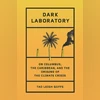 DARK LABORATORY: On Columbus, the Caribbean, and the Origins of the Climate Crisis DARK LABORATORY: On Columbus, the Caribbean, and the Origins of the Climate Crisis