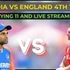 India vs England Playing 11 updates