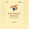 India-Indonesia Relations: A Civilisational Partnership India-Indonesia Relations: A Civilisational Partnership
