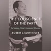 The Conscience of the Party: Hu Yaobang, China's Communist Reformer The Conscience of the Party: Hu Yaobang, China’s Communist Reformer